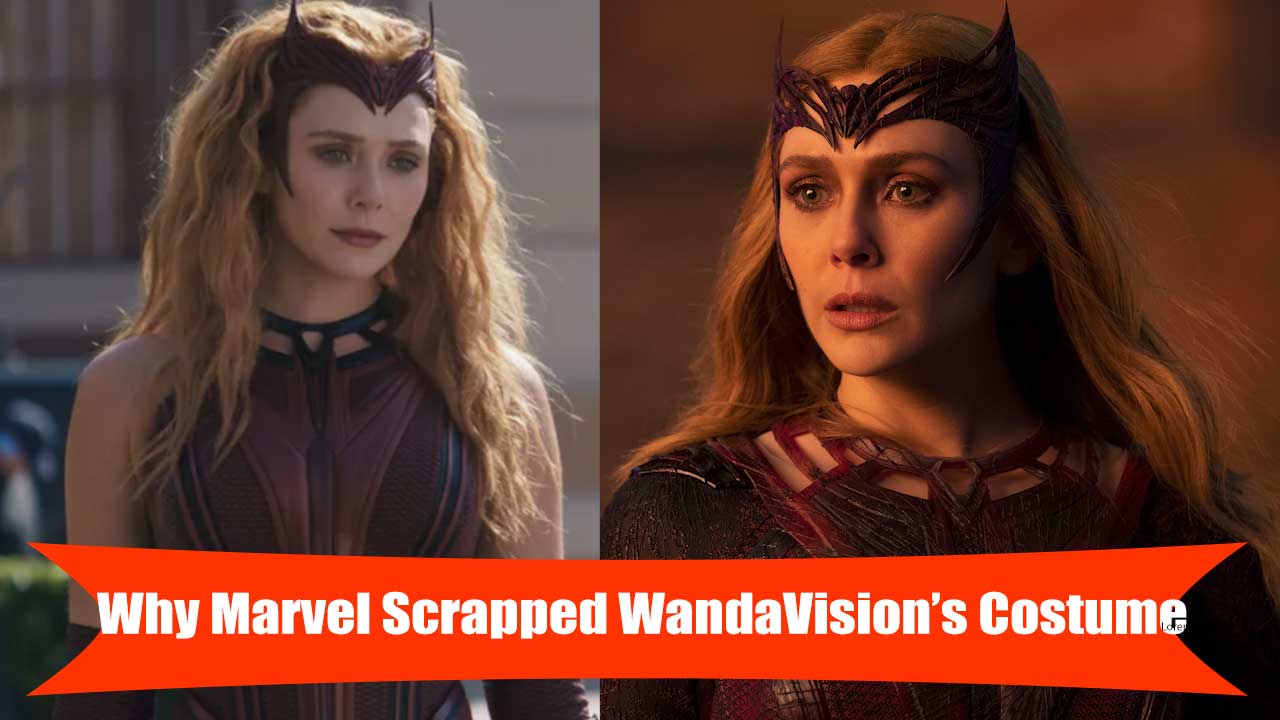 'Doctor Strange 2' Costume Designer Graham Churchyard Explains Why Marvel Scrapped WandaVision's Scarlet Witch Costume