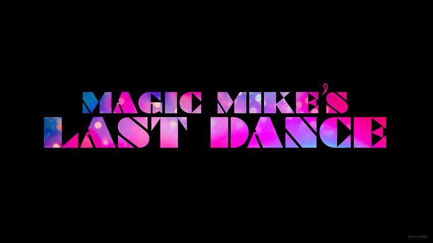 Magic Mike Last Dance news