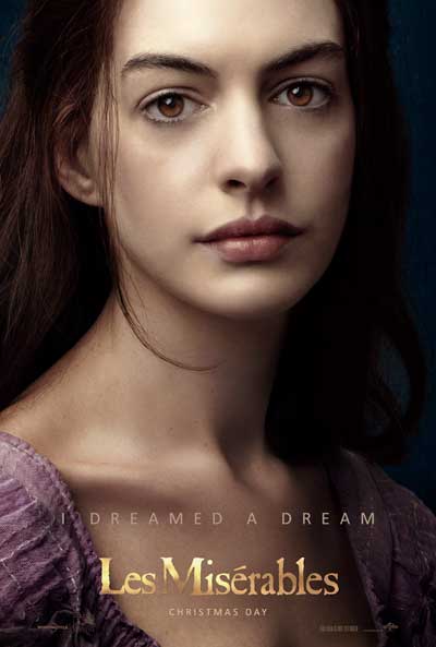 Les Miserables Poster Anne Hathaway as FANTINE