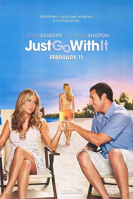 JUST GO WITH IT movie poster with Jennifer Aniston, Adam Sandler